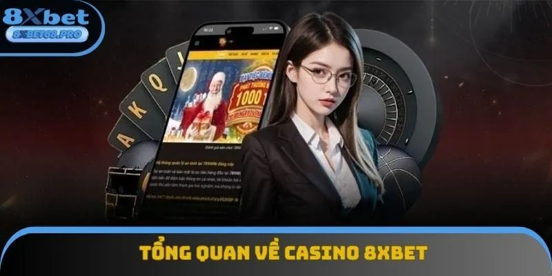 Casino 8xbet cùng những kiến thức cơ bản
